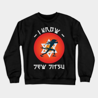 I Know Jew Jitsu Crewneck Sweatshirt